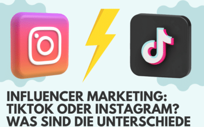 Influencer Marketing: Tiktok oder Instagram? Was sind die Unterschiede?
